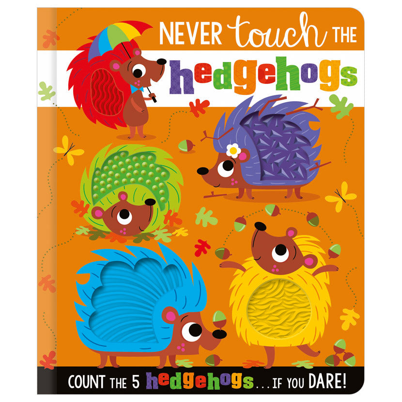 Product image 1 of Never Touch the Hedgehogs, a board book for ages 0+, by Make Believe Ideas.