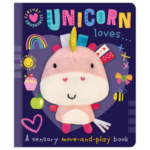 Product image 1 of Sensory Snuggables Unicorn Loves . . ., a board book for ages 0+, by Make Believe Ideas.