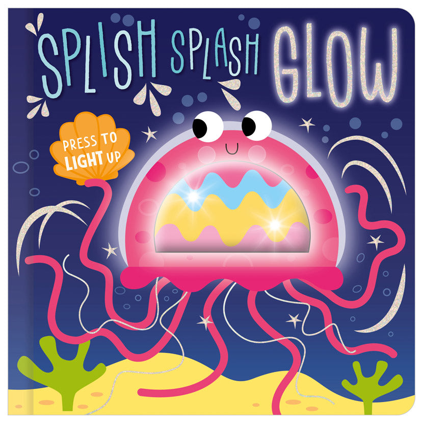Product image 1 of Splish Splash Glow, a board book for ages 0+, by Make Believe Ideas.