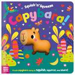 Product image 1 of Squish 'n' Squeeze Capybara!, a board book for ages 3+, by Make Believe Ideas.