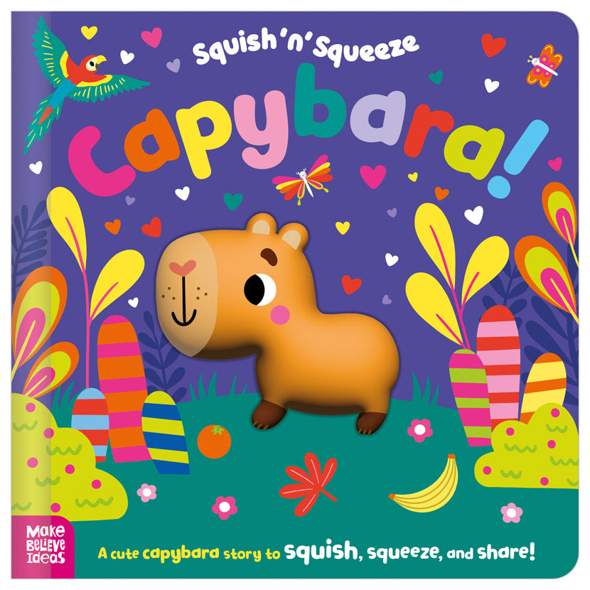 Product image 1 of Squish 'n' Squeeze Capybara!, a board book for ages 3+, by Make Believe Ideas.