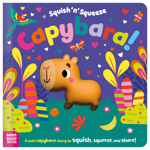 Product image 1 of Squish 'n' Squeeze Capybara!, a board book for ages 3+, by Make Believe Ideas.