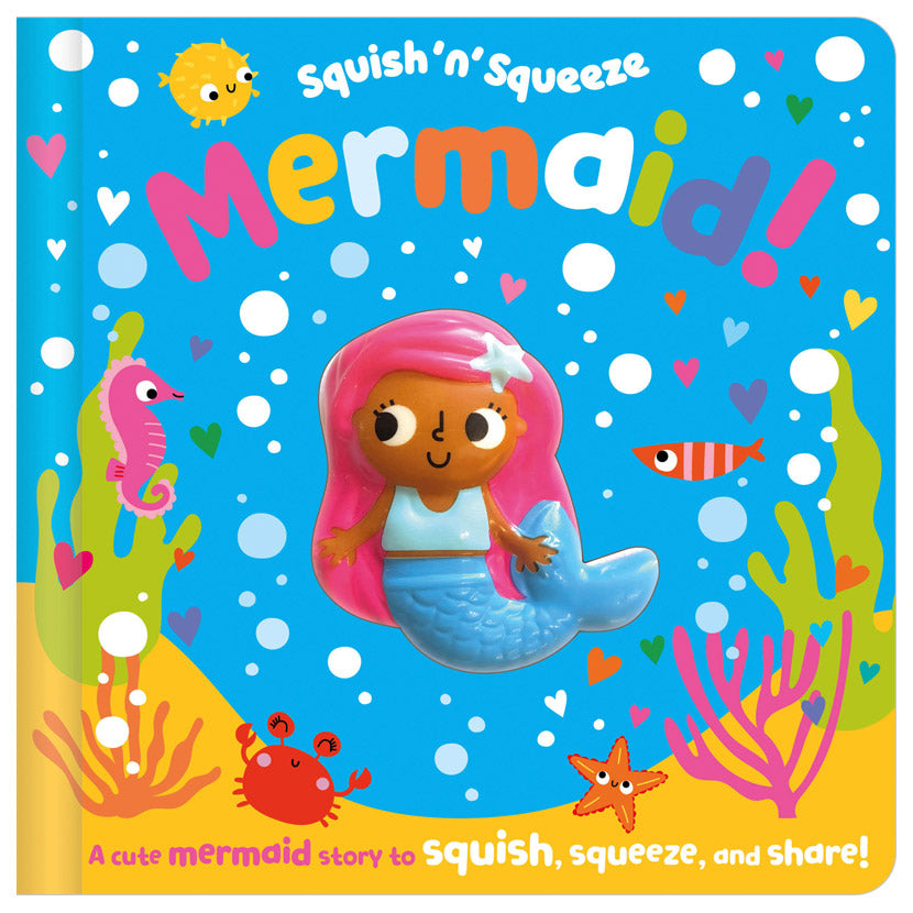 Product image 1 of Squish 'n' Squeeze Mermaid!, a board book for ages 3+, by Make Believe Ideas.