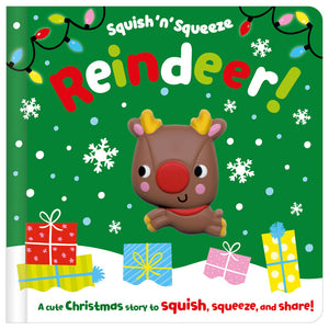 Product image 1 of Squish 'n' Squeeze Reindeer!, a board book for ages 3+, by Make Believe Ideas.