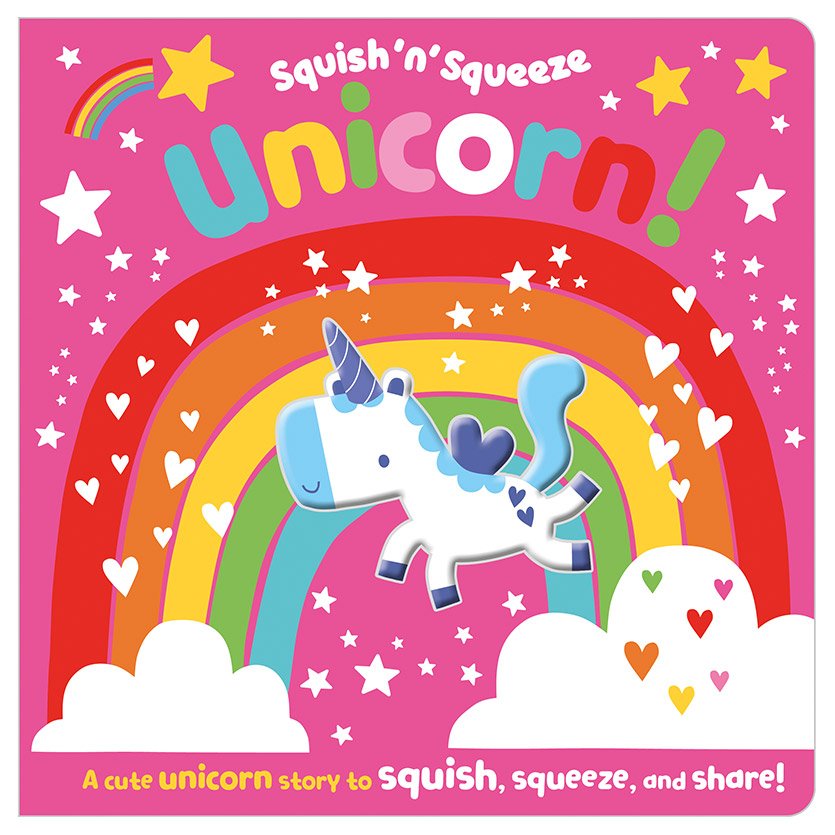 Product image 1 of Squish 'n' Squeeze Unicorn!, a board book for ages 3+, by Make Believe Ideas.