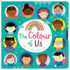 Product image 1 of The Colour of Us, a board book for ages 2+, by Make Believe Ideas.