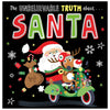 Product image 1 of The Unbelievable Truth about Santa, a picture book for ages 3+, by Make Believe Ideas.