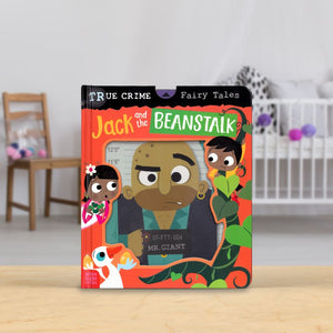Product image 2 of True Crime Fairy Tales Jack and the Beanstalk, a board book for ages 0+, by Make Believe Ideas.