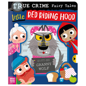 Product image 1 of True Crime Fairy Tales Little Red Riding Hood, a board book for ages 0+, by Make Believe Ideas.